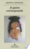 libro A Quien Corresponda